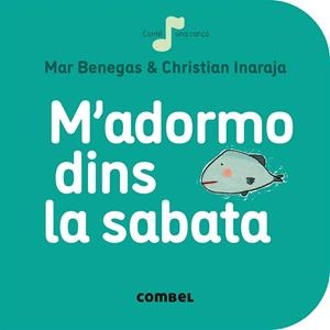 M'adormo dins la sabata | 9788491011057 | Benegas Ortiz, María del Mar