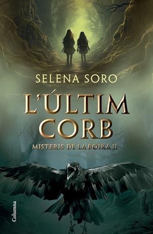 Últim corb, l' | 9788466431408 | Soro Gómez, Selena