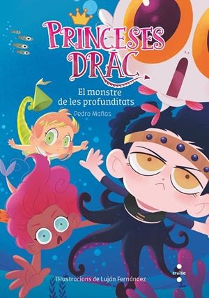 Monstre de les profunditats, el (Princeses Drac 6) | 9788466144247 | Mañas Romero, Pedro