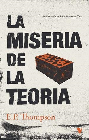 Miseria de la teoria, la | 9788419719157 | Thompson, Edward Palmer
