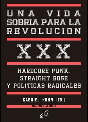 Una vida sobria para la revolución  | 9788412776836 | KUHN, GABRIEL