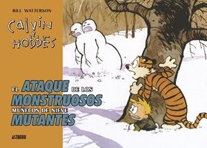 Calvin y Hobbes. El ataque de los monstruosos muñecos de nieve | 9788419670274 | Watterson, Bill