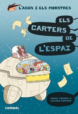 Carters de l'espai, els (L'Agus i els monstres 15) | 9788491015390 | Copons Ramon, Jaume