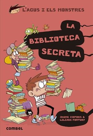 Biblioteca secreta, la (L'Agus i els monstres 16) | 9788491015413 | Copons Ramon, Jaume