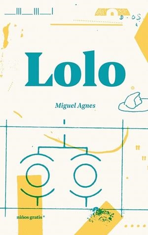 Lolo | 9788494933394 | Agnes, MIguel